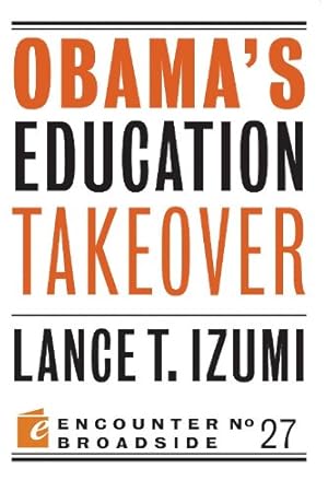 Obama's Education Takeover (Encounter Broadsides Book 27)