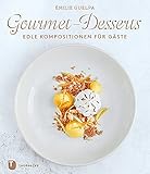 Gourmet-Desserts: Edle Kompositionen für Gäste Gourmet-Desserts: Edle Kompositionen für Gäste