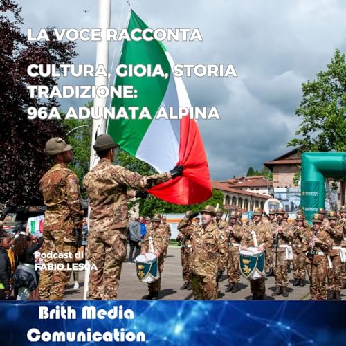 Cultura, Gioia, Storia, Tradizione 96a Adunata Alpina