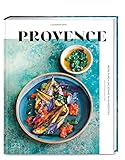 Provence: Reise durch die Sonne in 100 Rezepten - Catherine Roig Fotograf: Emanuela Cino Übersetzer: Claire Schmartz, Carolin Farbmacher 