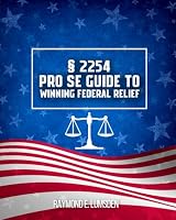 § 2254 Pro Se Guide to Winning Federal Relief 1952159318 Book Cover