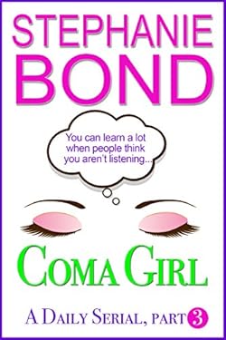 Coma Girl: part 3 (Kindle Single)