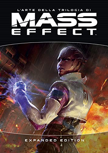 Formato: Libro in brossura L\'arte della trilogia di Mass effect. Expanded edition. Ediz. a colori