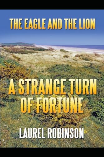 A Strange Turn of Fortune (The Eagle and the Lion)