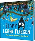 Flapp lernt fliegen: Mut kommt manchmal über Nacht | Bilderbuch über Selbstvertrauen für Kinder ab 4 Jahren