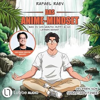 Das Anime-Mindset - Was du von Naruto, Ruffy & Co. lernen kannst Titelbild