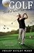 Golf Is Not What You Think