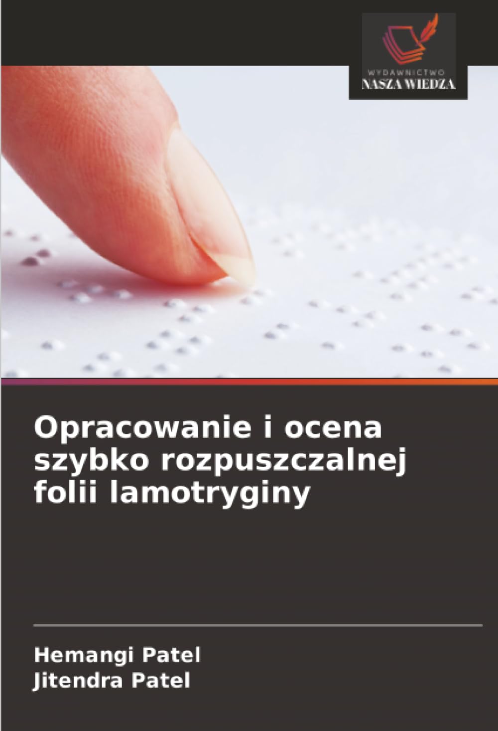 Opracowanie i ocena szybko rozpuszczalnej folii lamotryginy
