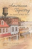 American Tapestry: The Poetry of Main Street B089TZTLHB Book Cover