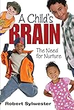 A Child′s Brain: The Need for Nurture