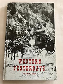 Western Yesterdays - Volume I