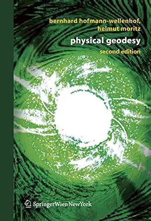 Physical Geodesy 2nd, corr. ed. 2006 Edition-Wow! eBook