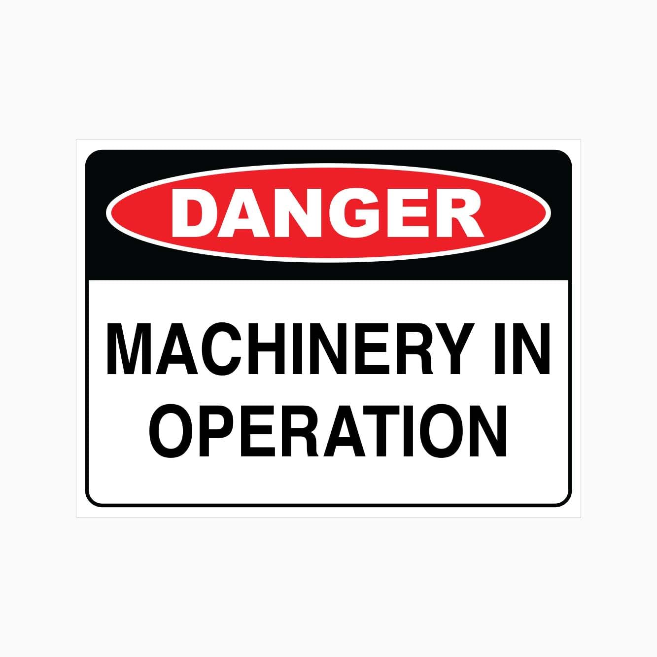 DANGER MACHINERY IN OPERATION Sign, 12x8 Metal Tin Sign, warning near running machinery.