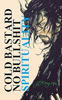 Paperback COLD BASTARD NO BULLSHIT SPIRITUALITY Book