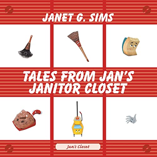 Tales from Jan's Janitor Closet