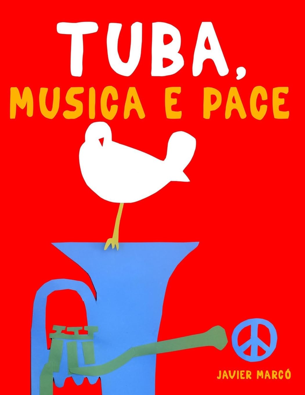 Tuba, Musica e Pace: 10 Pezzi Facili per Tuba Libro per Principianti