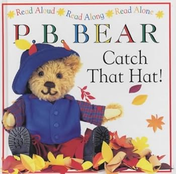 Hardcover P.B. Bear : Catch That Hat! Book