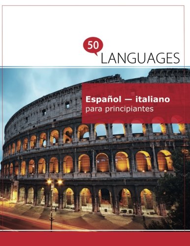 Español - italiano para principiantes: Un libro en dos idiomas (Multilingual Edition)