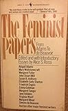 The Feminist Papers: From Adams To De Beauvoir