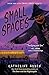 Small Spaces (Small Spaces Quartet)