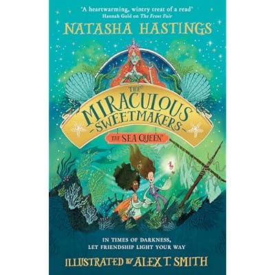 The Sea Queen: The next adventure in the illustrated children’s fantasy series: