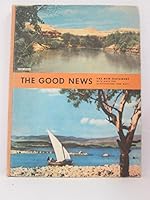 The Good News the New Testament with Over 500 Illustrations and Maps (The New Testament Of Our Lord And Saviour Jesus Christ) B0014KLK2C Book Cover