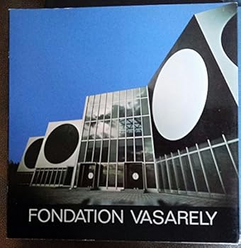 Paperback Fondation Vasarely (Vasarely Foundation) Book