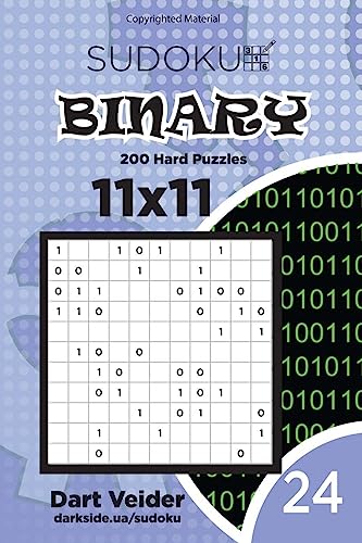 Sudoku Binary - 200 Hard Puzzles 11x11 (Volume 24)