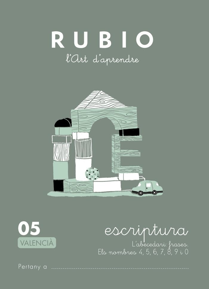 05 Escriptura RUBIO | Valencià | +5 anys | L'abecedari: frases. Els nombres 4, 5, 6, 7, 8, 9 i 0