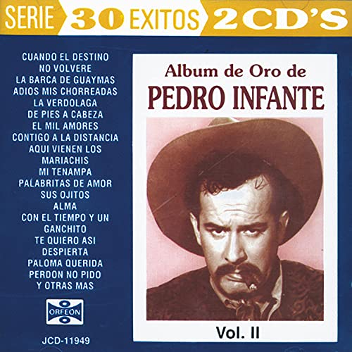 Album De Oro De Pedro Infante, Vol. II by Pedro Infante on Amazon Music