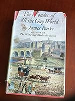 The Wonder of All the Gay World - A Novel of the Life and Loves of Robert Burns B0006DCT3C Book Cover