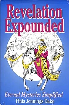 Hardcover Revelation Expounded or Eternal Mysteries Simplified Book
