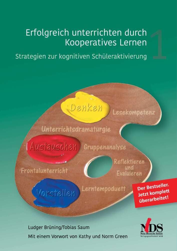 Erfolgreich unterrichten durch Koopertives Lernen Bd.1: Strategien zur kognitiven Schüleraktivierung