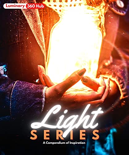 Light Series: A compendium of inspirations (English Edition) - Hub, Luminary360