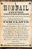 Image of Hobnail and Other Frontier Stories: With a foreword by #1 New York Times Bestselling Author Tom Clavin