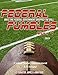 Federal Fumbles: Ways the Federal Government Dropped the Ball Vol. 4 2019