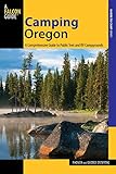 Camping Oregon: A Comprehensive Guide To Public Tent And Rv Campgrounds (State Camping Series)