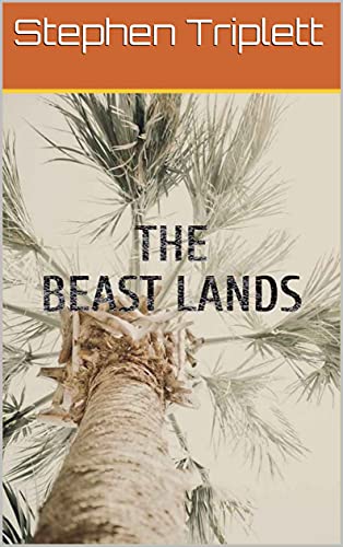 Stephen Triplett: The Beast Lands 2 (English Edition)