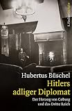  Hitlers adliger Diplomat: Der Herzog von Coburg und das Dritte Reich (Die Zeit des Nationalsozialismus)