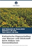 Kationische Eigenschaften von Wasser und Stickstoff beim Anbau von Sonnenblumen (German Edition) 620237795X Book Cover