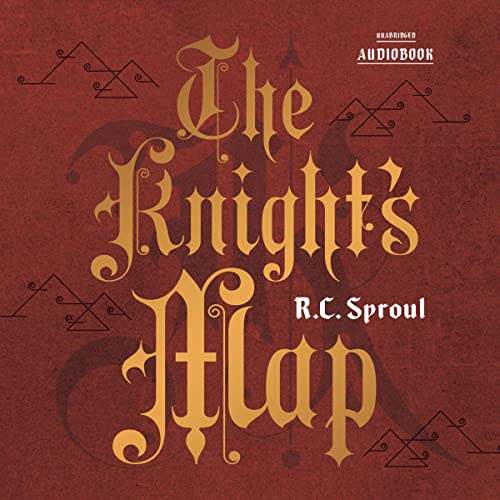 The Knight's Map by R. C. Sproul episode artwork