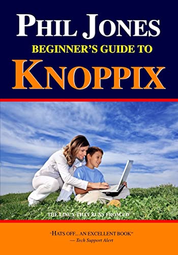 Phil Jones - Beginner's Guide To Knoppix: The L... 1440421668 Book Cover