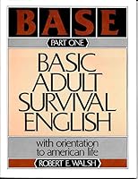 Basic Adult Survival English: With Orientation to American Life 0130568120 Book Cover