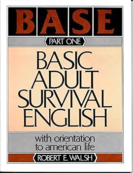 Paperback Basic Adult Survival English: With Orientation To American Life, Part I Book