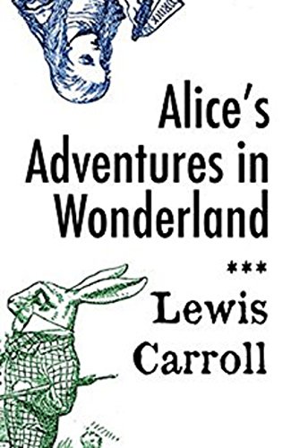 Alice's Adventures in Wonderland (Annotated) (English Edition)