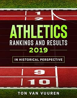 Athletics Rankings and Results 2019: In Historical Perspective