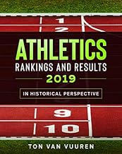 Athletics Rankings and Results 2019: In Historical Perspective