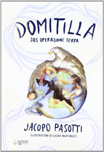 Domitilla SOS. Operazione Terra Domitilla SOS. Operazione Terra