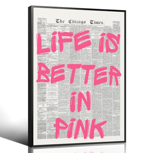 OAOPIC Life Is Better In Pink Quote Poster, Vintage Black