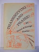 Thanksgiving and Praise - Poetry, Prayers & More. B08FZ3F48P Book Cover